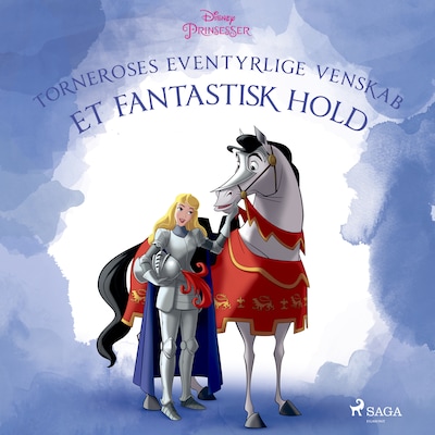 Torneroses eventyrlige venskab - Et fantastisk hold – omslag til lydbogen af Disney