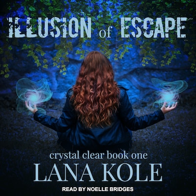 Illusion of Escape – omslag til lydbogen af Lana Kole