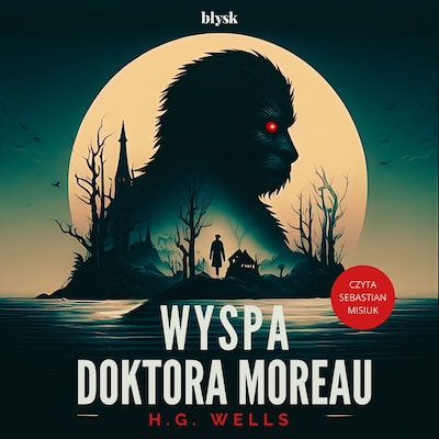 Wyspa doktora Moreau – okładka audiobooka, autor H.G. Wells