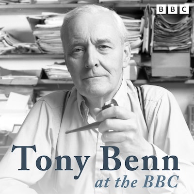 Tony Benn at the BBC – omslag til lydbogen af Tony Benn