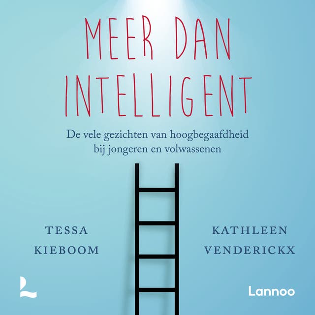 Meer dan intelligent: De vele gezichten van hoogbegaafdheid bij jongeren en volwassenen
