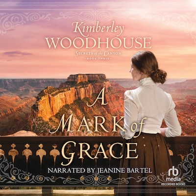 A Mark of Grace – omslag til lydbogen af Kimberley Woodhouse