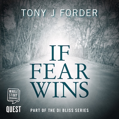 If Fear Wins – omslag til lydbogen af Tony J. Forder