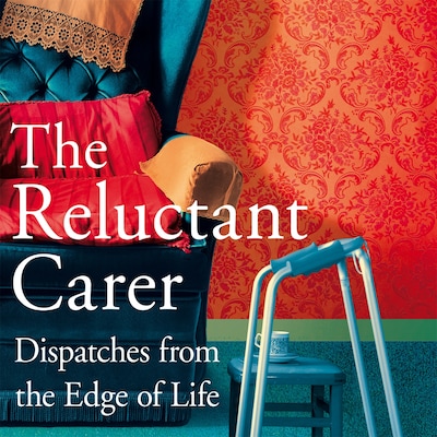 The Reluctant Carer – omslag van het luisterboek van The Reluctant Carer