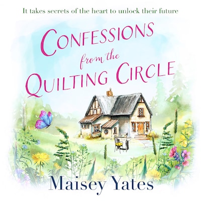 Confessions From The Quilting Circle – omslag til lydbogen af Maisey Yates