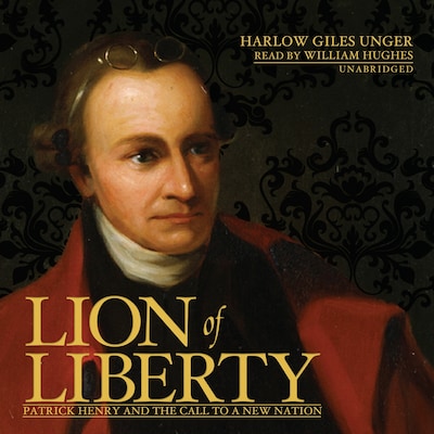Lion of Liberty – omslag til lydbogen af Harlow Giles Unger
