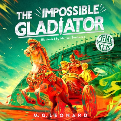 The Impossible Gladiator – omslag til lydbogen af M. G. Leonard