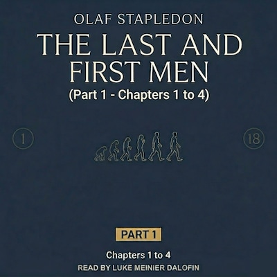 Last and First Men: A Story of the Near and Far Future (Part 1) – omslag til lydbogen af Stapledon Olaf