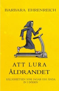 Att lura åldrandet – omslag till ljudboken av Barbara Ehrenreich
