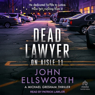 Dead Lawyer on Aisle 11 – omslag til lydbogen af John Ellsworth