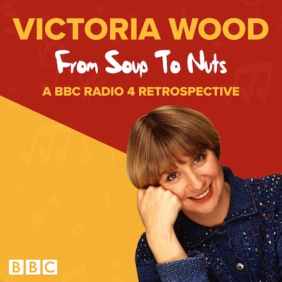 Victoria Wood: From Soup to Nuts – omslag til lydbogen af Victoria Wood