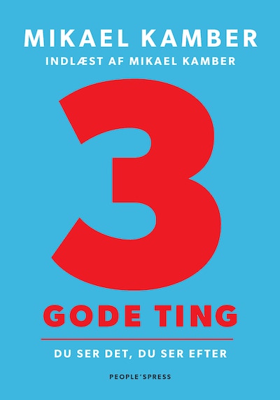 3 gode ting – omslag til lydbogen af Mikael Kamber