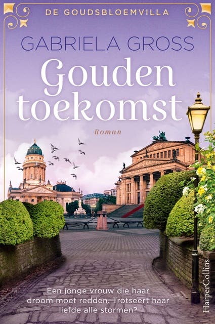 Gouden toekomst: Een jonge vrouw die haar droom moet redden. Trotseert haar liefde alle stormen? – omslag van het luisterboek van Gabriela Groß