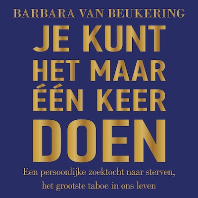 Je kunt het maar één keer doen