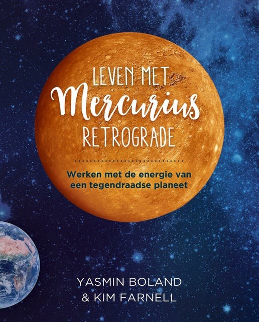 Leven met Mercurius Retrograde: Werken met de energie van een tegendraadse planeet – omslag van het luisterboek van Kim Farnell,Yasmin Boland