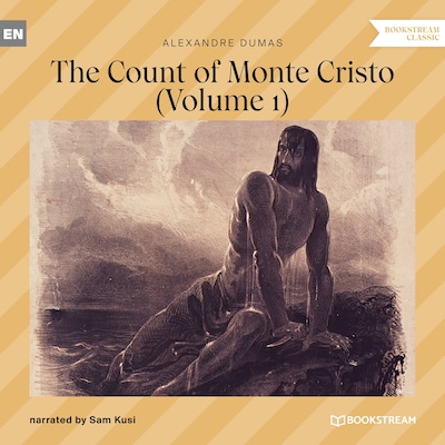 The Count of Monte Cristo - Volume 1