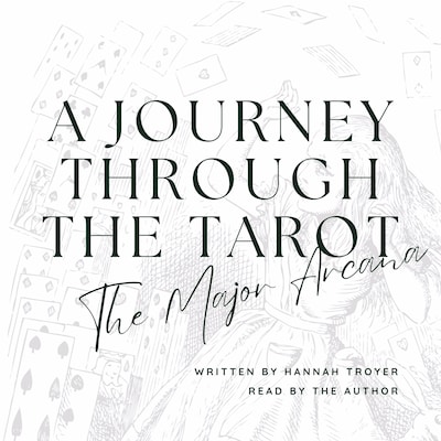 A Journey Through the Tarot: The Major Arcana – omslag till ljudboken av Hannah Troyer