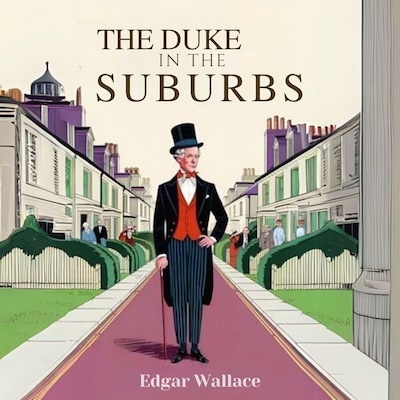 The Duke in the Suburbs – omslag til lydbogen af Edgar Wallace
