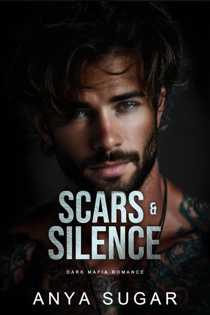 Scars & Silence: Dark Mafia Romance – omslag til lydbogen af Anya Sugar