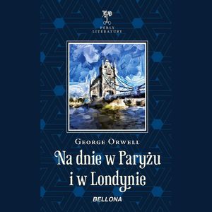 Na dnie w Paryżu i w Londynie – okładka audiobooka, autor George Orwell