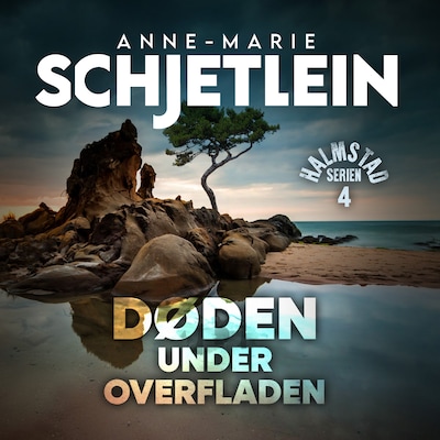 Døden under overfladen - 4 – omslag til lydbogen af Anne-Marie Schjetlein
