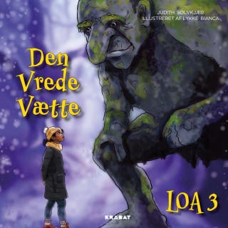 Loa 3: Den vrede vætte – omslag til lydbogen af Judith Sølvkjær