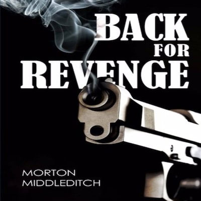 Back for Revenge – omslag til lydbogen af Morton Middleditch