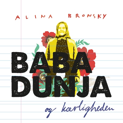 Baba Dunja og kærligheden – omslag til lydbogen af Alina Bronsky