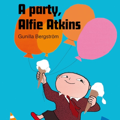 A party, Alfie Atkins!