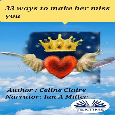 33 Ways To Make Her Miss You