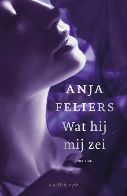 Wat hij mij zei (e-book) – omslag van het luisterboek van Anja Feliers