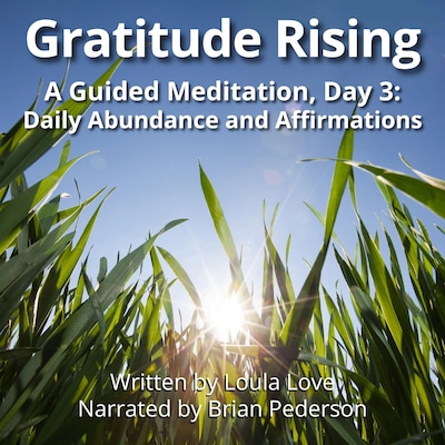 Gratitude Rising, Day 3: A Guided Meditation – omslag til lydbogen af Loula Love