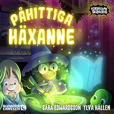 Påhittiga Häxanne – omslag till ljudboken av Ylva Hällen, Sara Edwardsson