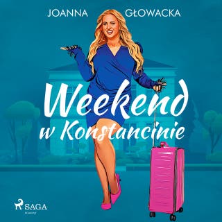 Weekend w Konstancinie – okładka audiobooka, autor Joanna Głowacka