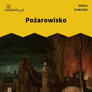 Pożarowisko – okładka audiobooka, autor Stefan Grabiński