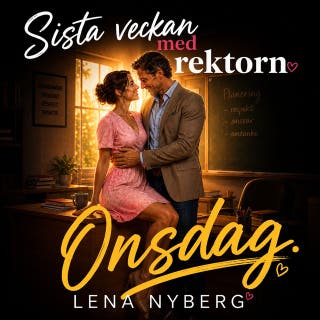 Sista veckan med rektorn: Onsdag