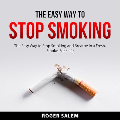 The Easy Way to Stop Smoking – omslag til lydbogen af Roger Salem