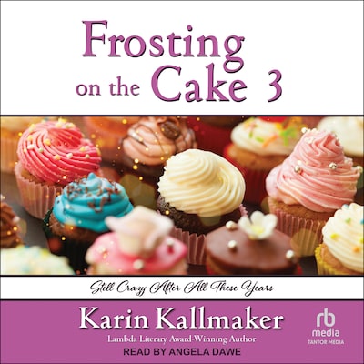 Frosting on the Cake 3 – omslag til lydbogen af Karin Kallmaker