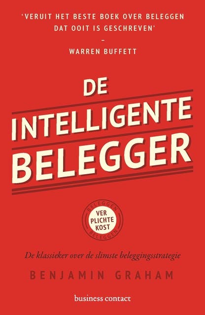 De intelligente belegger: de klassieker over de slimste beleggingsstrategie