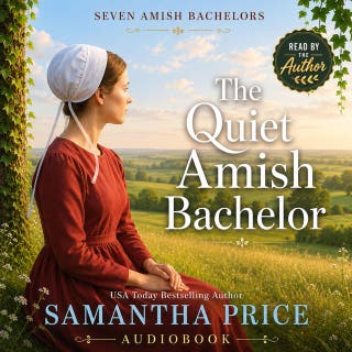 The Quiet Amish Bachelor: Inspirational Amish Romance – omslag till ljudboken av Samantha Price