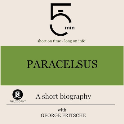 Paracelsus: A short biography