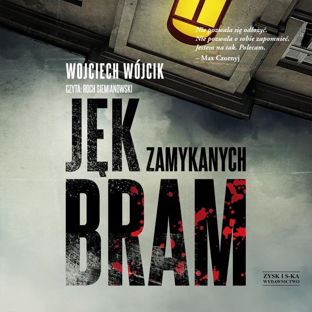 Jęk zamykanych bram – okładka audiobooka, autor Wojciech Wójcik