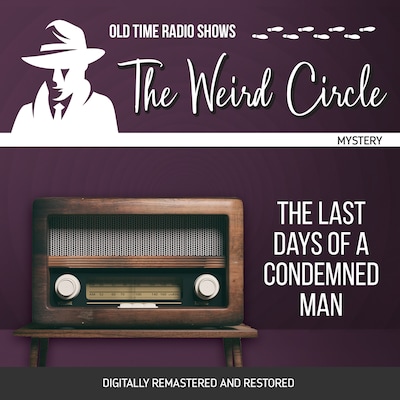The Weird Circle: The Last Days of a Condemned Man – omslag til lydbogen af Victor Hugo