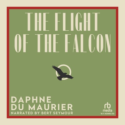 The Flight of the Falcon – omslag til lydbogen af Daphne du Maurier