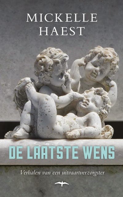 De laatste wens: verhalen van een uitvaartverzorgster – omslag van het luisterboek van Mickelle Haest