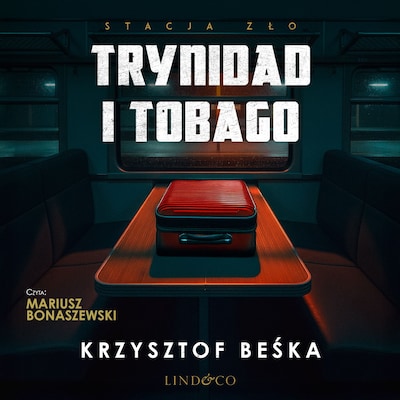 Trynidad i Tobago. Stacja zło (7) – okładka audiobooka, autor Krzysztof Beśka