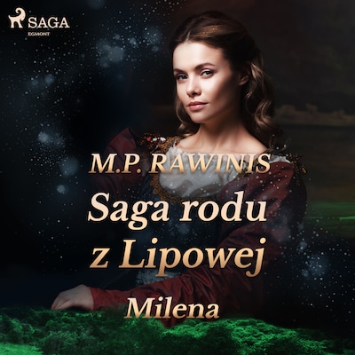 Saga rodu z Lipowej 34: Milena – okładka audiobooka, autor Marian Piotr Rawinis