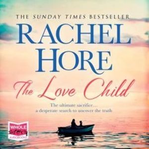 The Love Child – okładka audiobooka, autor Rachel Hore