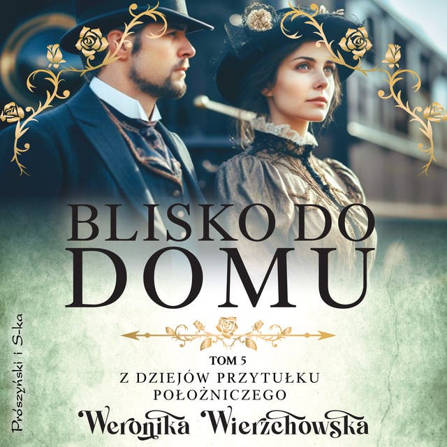 Blisko do domu – okładka audiobooka, autor Weronika Wierzchowska