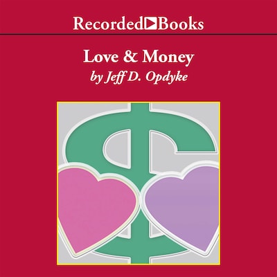 Love and Money – omslag van het luisterboek van Jeff D. Opdyke